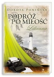 Podróż po miłość. Lilianna